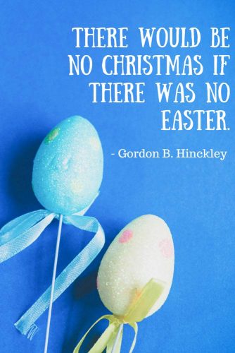 There would be no Christmas if there was no Easter